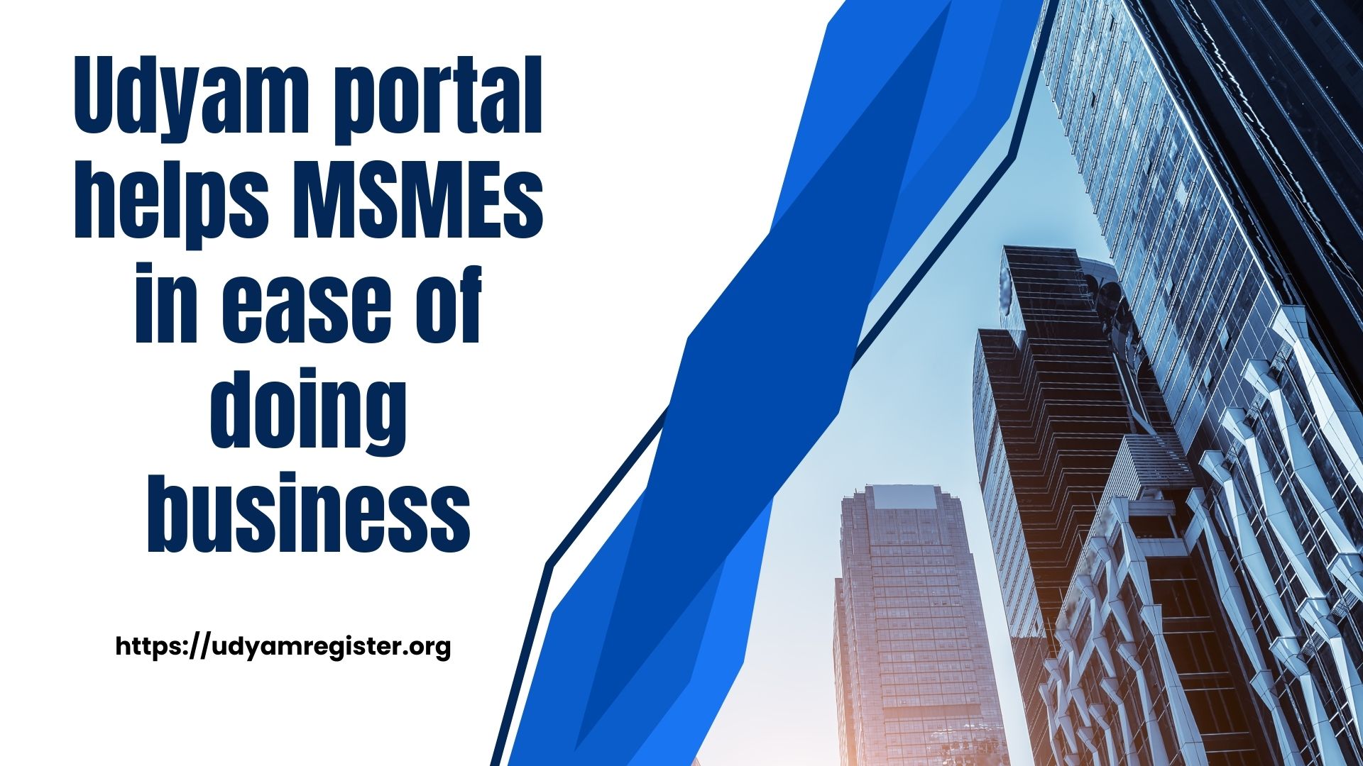 Udyam portal helps MSMEs in ease of doing business